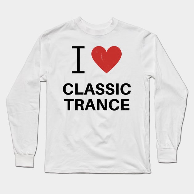 I Heart Classic Trance - White Long Sleeve T-Shirt by I Heart Trance